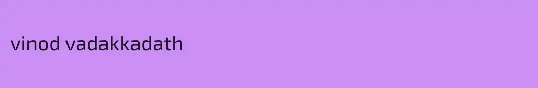 vinod vadakkadath